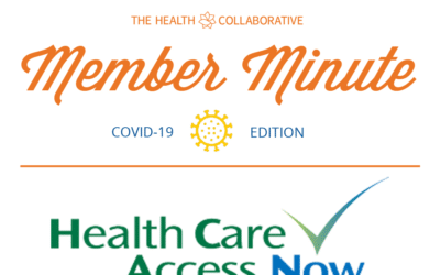 Member Minute with Health Care Access Now: Removing Barriers to Care During a Pandemic